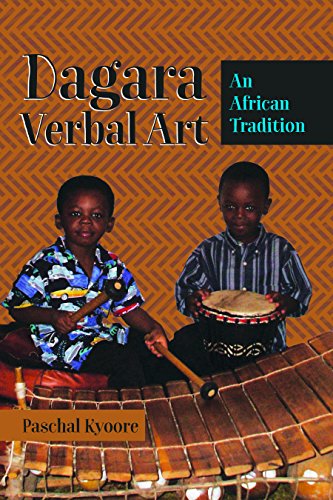 Dagara Verbal Art: An African Tradition (International Folkloristics, Band 12)