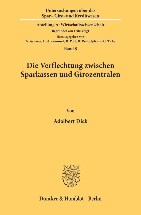 Die Verflechtung zwischen Sparkassen und Girozentralen.