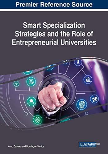 Smart Specialization Strategies and the Role of Entrepreneurial Universities