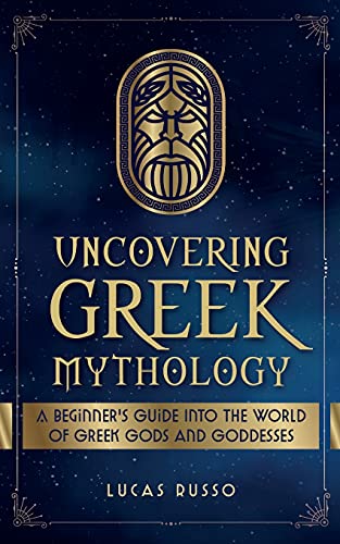 Uncovering Greek Mythology