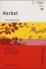 Prögel Praxis: Die Jahreszeitenreihe / Herbst in der Grundschule