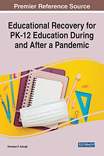 Educational Recovery for PK-12 Education During and After a Pandemic