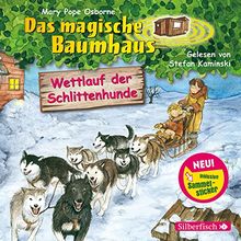Wettlauf der Schlittenhunde: 1 CD (Das magische Baumhaus, Band 52)