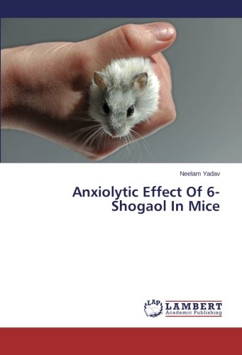 Anxiolytic Effect Of 6-Shogaol In Mice
