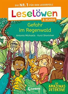 Leselöwen 3. Klasse - Amazonas-Detektive: Gefahr im Regenwald: Die Nr. 1 für den Leseerfolg - Mit Leselernschrift ABeZeh - Lesespaß für Kinder ab 8 Jahren