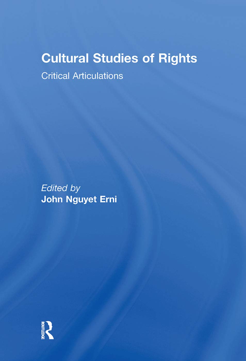 Cultural Studies of Rights: Critical Articulations