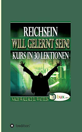 Reichsein will gelernt sein