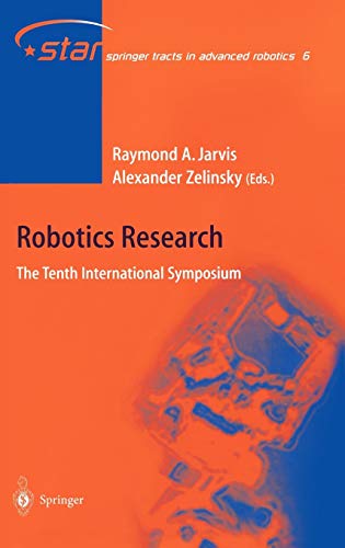 Robotics Research: The Tenth International Symposium (Springer Tracts in Advanced Robotics, 6, Band 6)