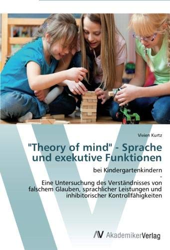 Theory of mind - Sprache und exekutive Funktionen