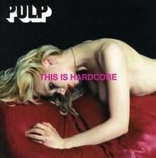 This Is Hardcore von Pulp | CD | Zustand gut