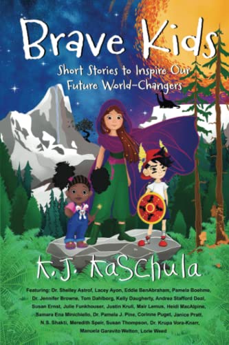 Brave Kids: Short Stories to Inspire Our Future World-Changers