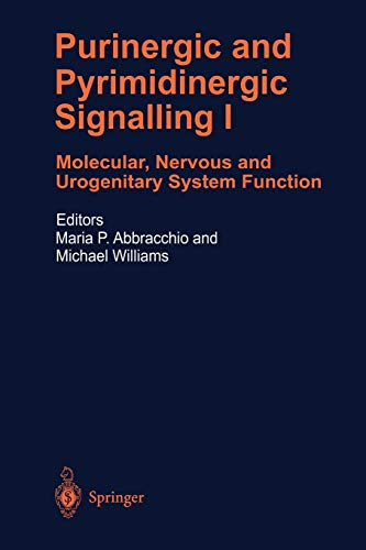 Purinergic and Pyrimidinergic Signalling: Molecular, Nervous And Urogenitary System Function (Handbook of Experimental Pharmacology, 151 / 1)
