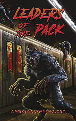 Jeff Strand Leaders Of The Pack, A Werewolf Anthology