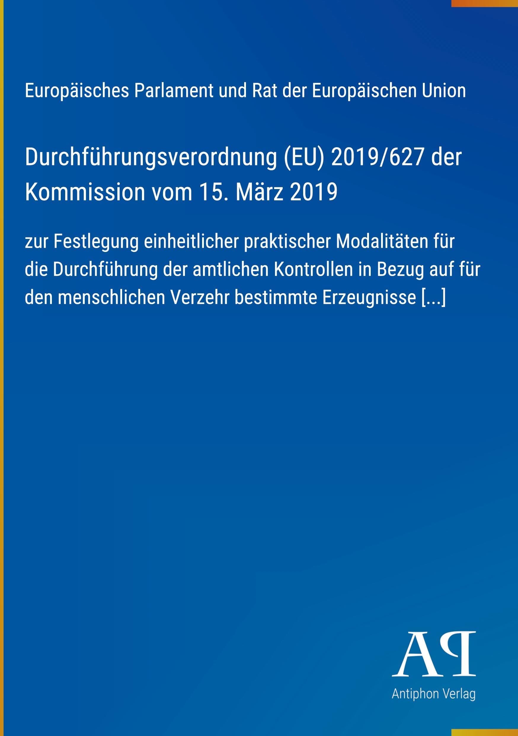 Durchführungsverordnung (EU) 2019/627 der Kommission vom 15. März 2019