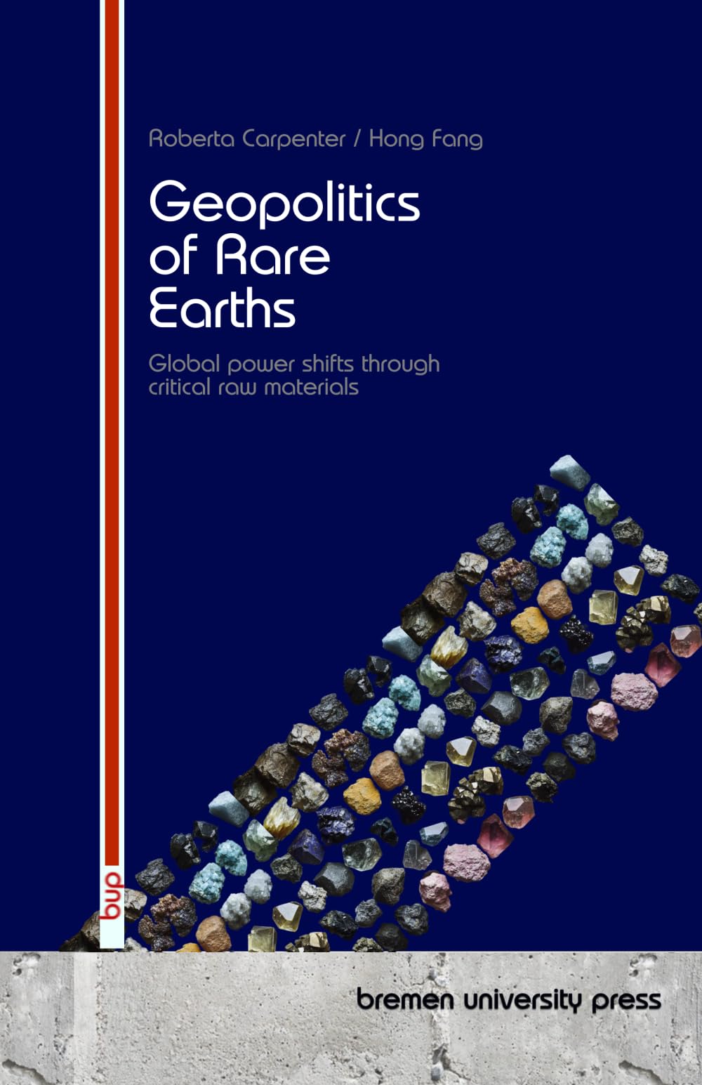 Geopolitics of Rare Earths: Global power shifts through critical raw materials