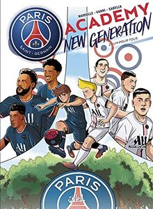 Paris Saint-Germain Academy : new generation. Vol. 2. Un pour tous
