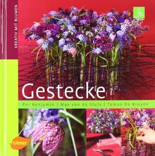 Gestecke: Kreativ mit Blumen