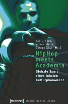 HipHop meets Academia: Globale Spuren eines lokalen Kulturphänomens