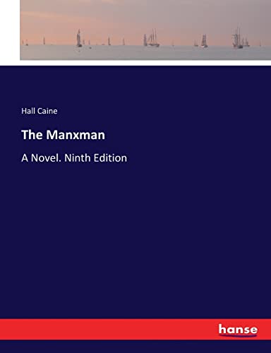 The Manxman: A Novel. Ninth Edition