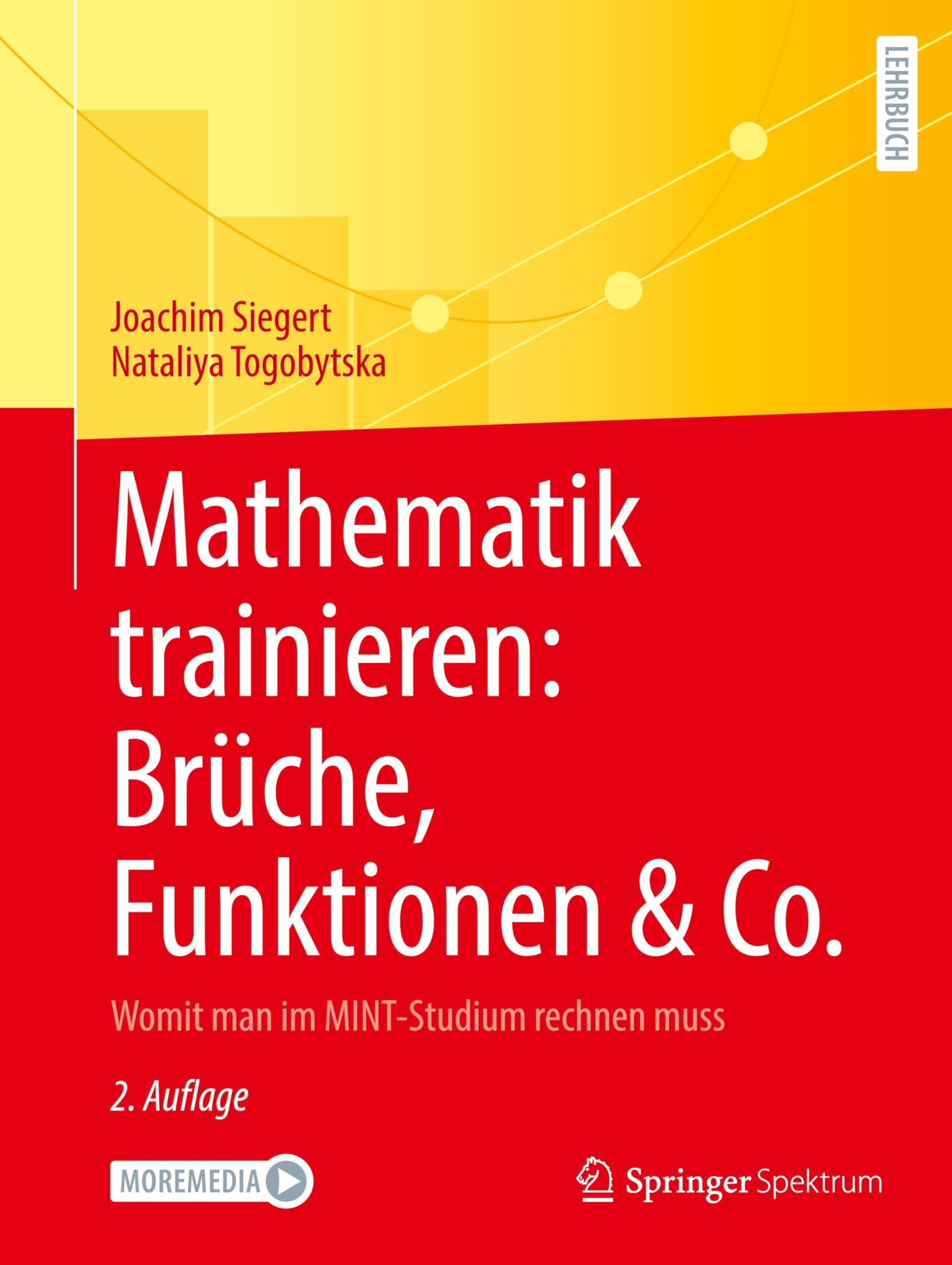 Mathematik trainieren: Brüche, Funktionen & Co.: Womit man im MINT-Studium rechnen muss
