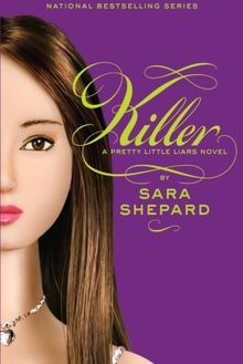 Pretty Little Liars #6: Killer