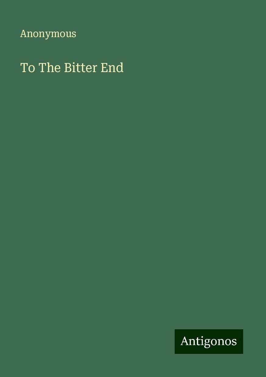To The Bitter End