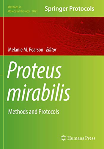 Proteus mirabilis: Methods and Protocols (Methods in Molecular Biology, Band 2021)