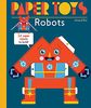 Paper Toys - Robots: 12 Paper Robots To Build