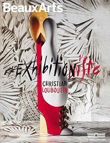 Christian Louboutin : l'exhibitionniste : Palais de la Porte Dorée