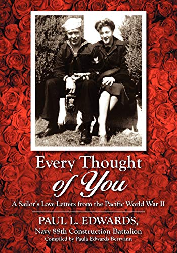 Every Thought of You: A Sailor's Love Letters from the Pacific World War II