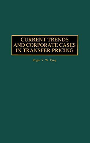 Current Trends and Corporate Cases in Transfer Pricing