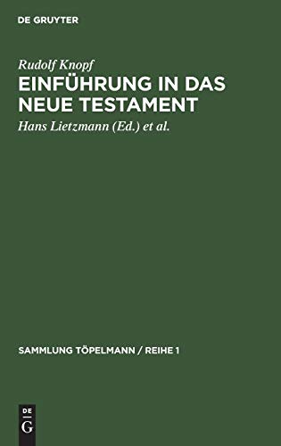Einführung in das Neue Testament (Sammlung Töpelmann / Reihe 1, 2, Band 2)