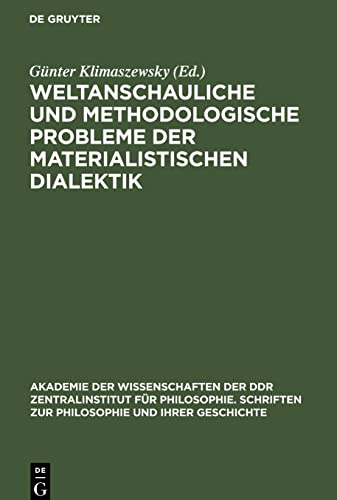 Weltanschauliche und methodologische Probleme der materialistischen Dialektik