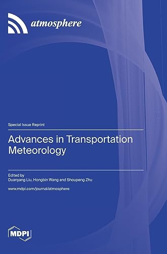 Advances in Transportation Meteorology