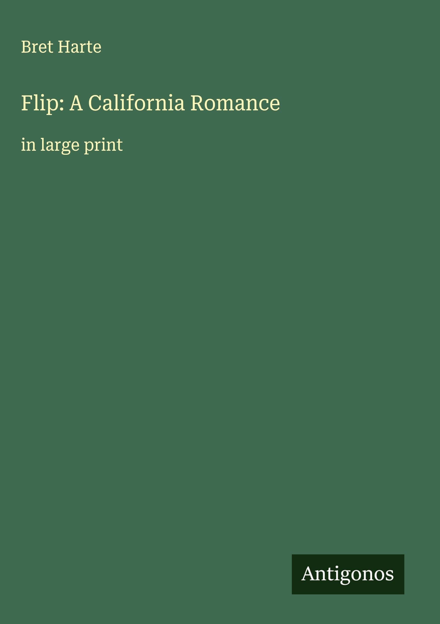 Flip: A California Romance: in large print