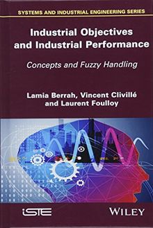 Industrial Objectives and Industrial Performance (Systems and Industrial Engineering)