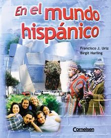 En el mundo hispánico: En el mundo hispanico, Libro del estudiante