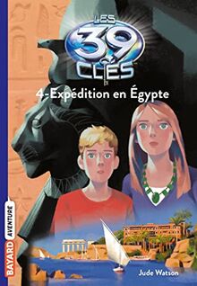 Les 39 clés. Vol. 4. Expédition en Egypte