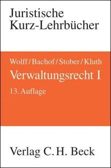 Verwaltungsrecht  Bd. 1: Ein Studienbuch: Als Gesamtwerk erschienen unter: 9783406599365: Band I