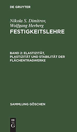 Elastizität, Plastizität und Stabilität der Flächentragwerke (Sammlung Göschen, 6145, Band 6145)