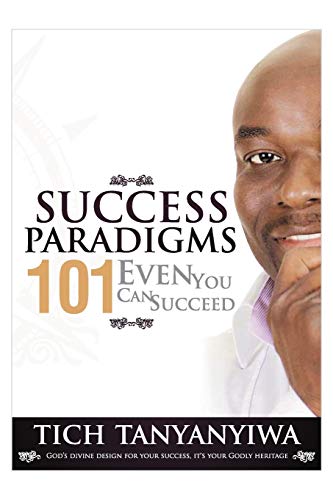 Success Paradigms 101: Even You Can Succeed