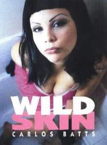 Wild skin