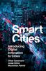 Smart Cities: Introducing Digital Innovation to Cities