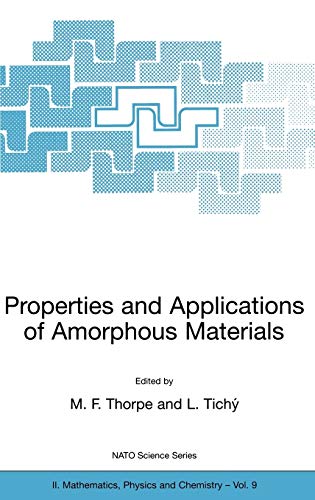 Properties and Applications of Amorphous Materials (NATO Science Series II: Mathematics, Physics and Chemistry, 9, Band 9)