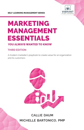 Marketing Management Essentials You Always Wanted To Know (Self-Learning Management Series)