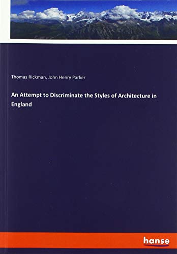 An Attempt to Discriminate the Styles of Architecture in England