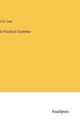 A Practical Grammar