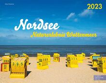 Nordsee Kalender 2023 | Wandkalender Nordsee/Deutschland/Dänemark im Großformat (58 x 45,5 cm): Naturerlebnis Wattenmeer: Naturerlebnis Wattenmeer. Großformat-Kalender 58 x 45,5 cm
