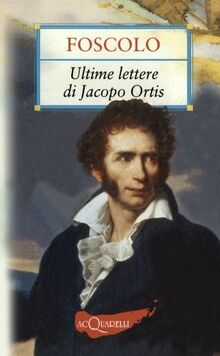 Ultime lettere di Jacopo Ortis