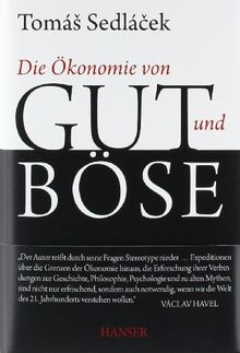 Die Ökonomie von Gut und Böse